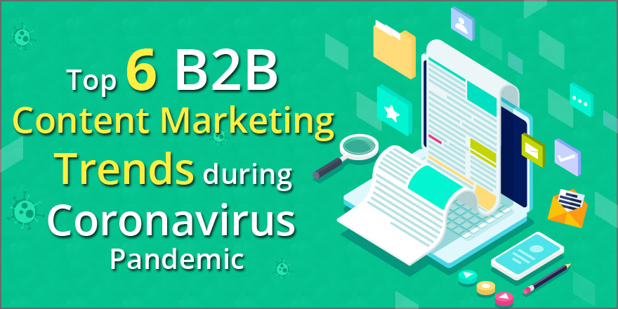Top 6 B2B content marketing trends