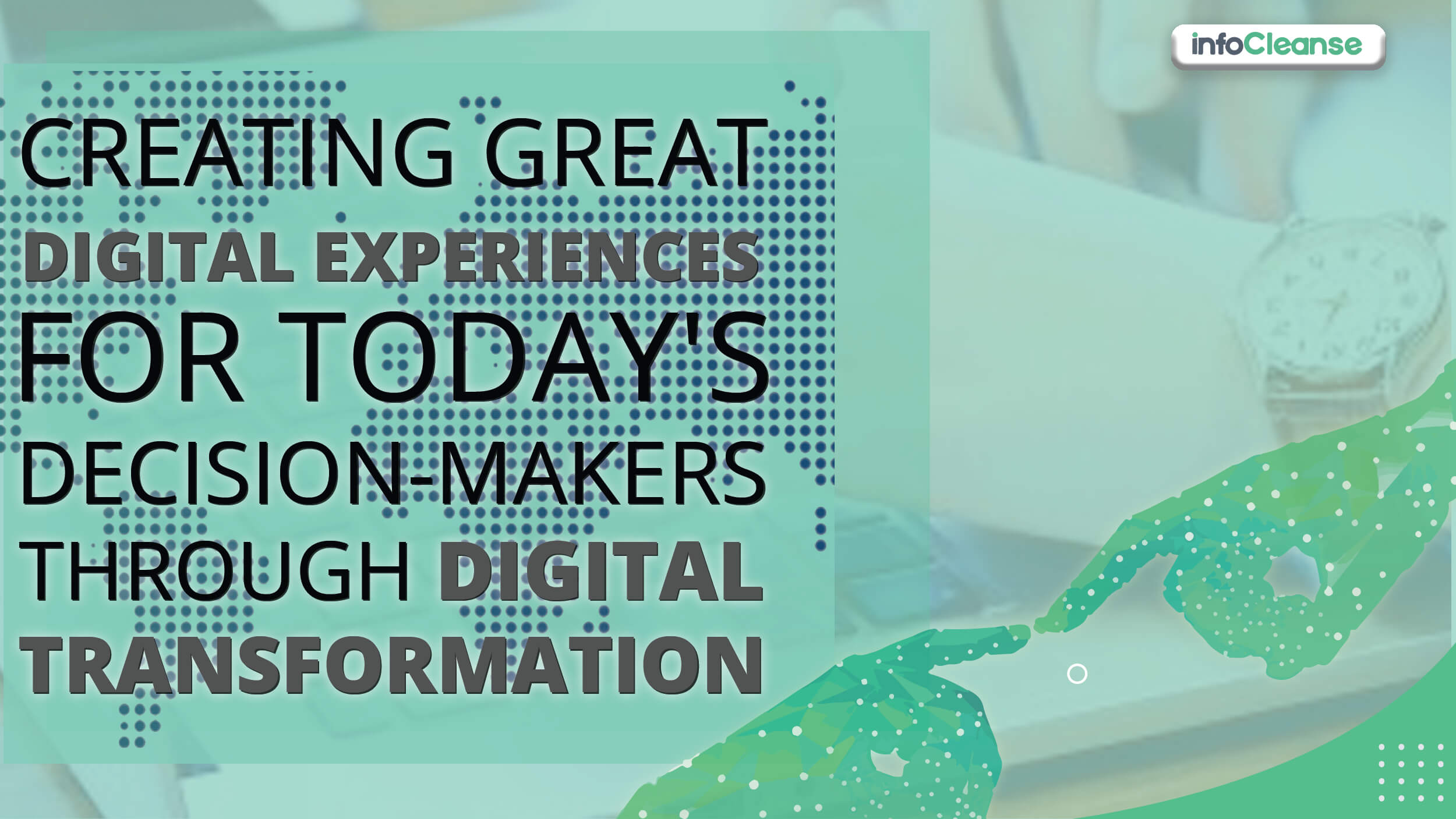 Great Digital Experiences for Today's Decision Featured Banner
