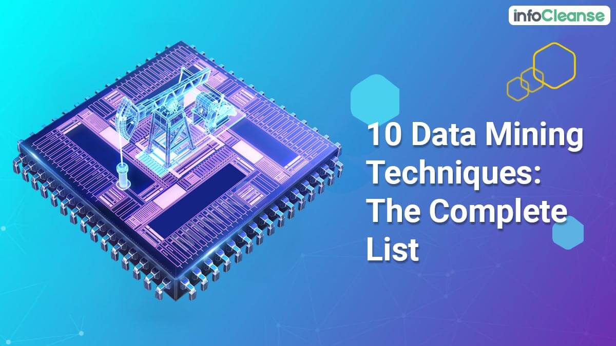 10 Data Mining Techniques: The Complete List