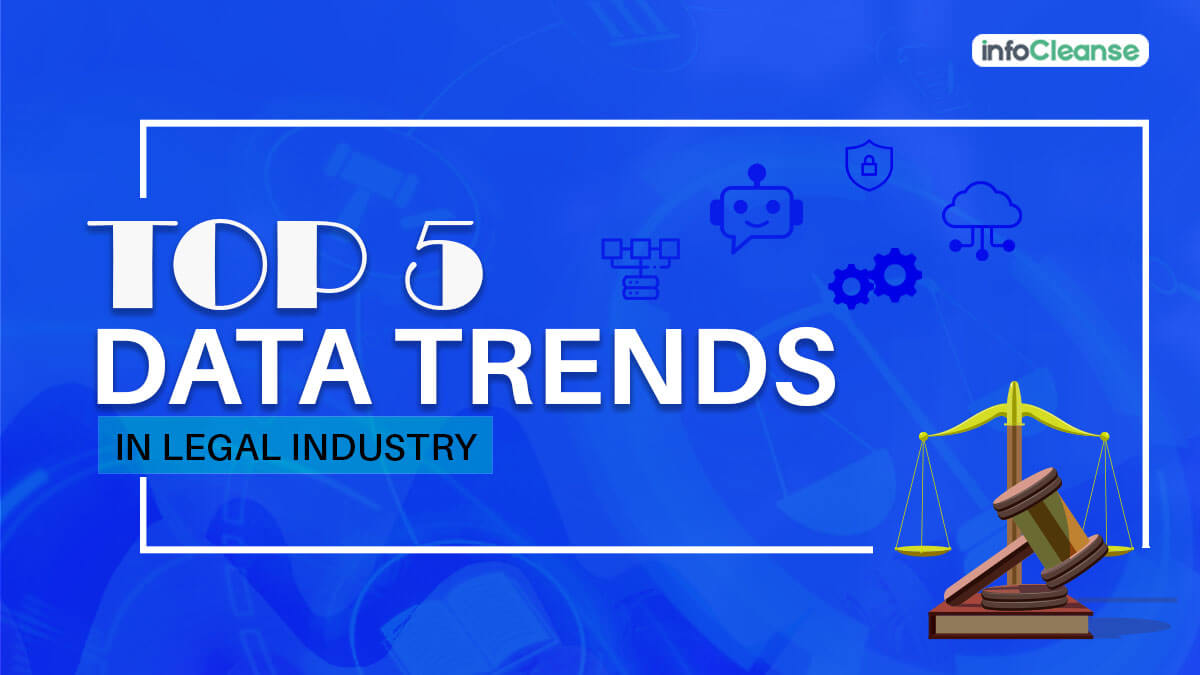 Top 5 Data Trends in Legal Industry