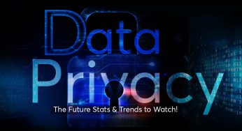 Data Privacy: The Future Stats and Trends to Watch!