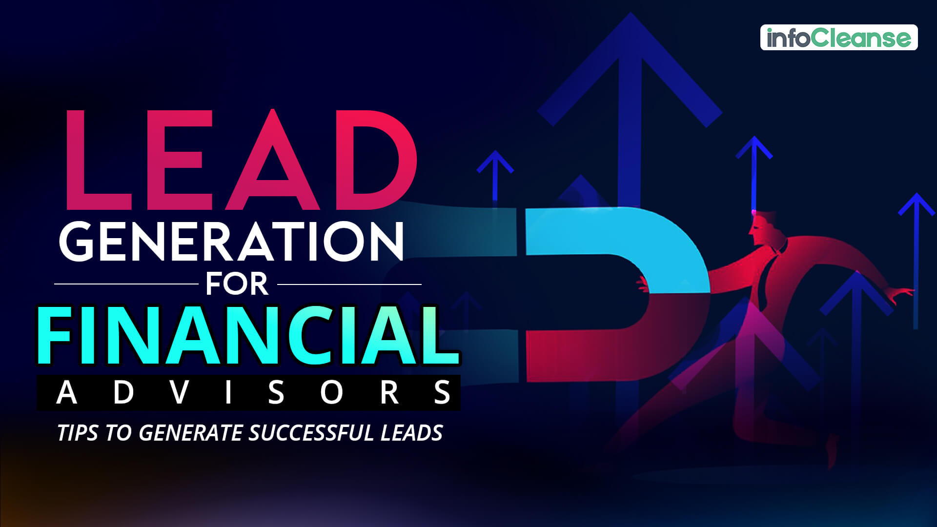 Lead Generation for Financial Advisors: Tips to Generate Successful Leads
