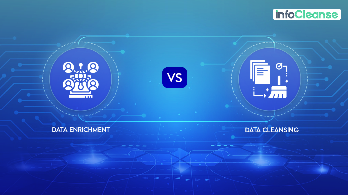 Data Cleansing Vs Data Enrichment