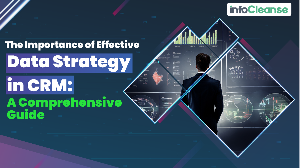 The Importance of Effective Data Strategy in CRM A Comprehensive Guide - Featured-Banner