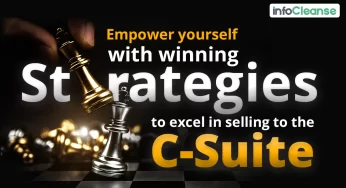 Empower Yourself With Winning Strategies to Excel in Selling to the C-Suite