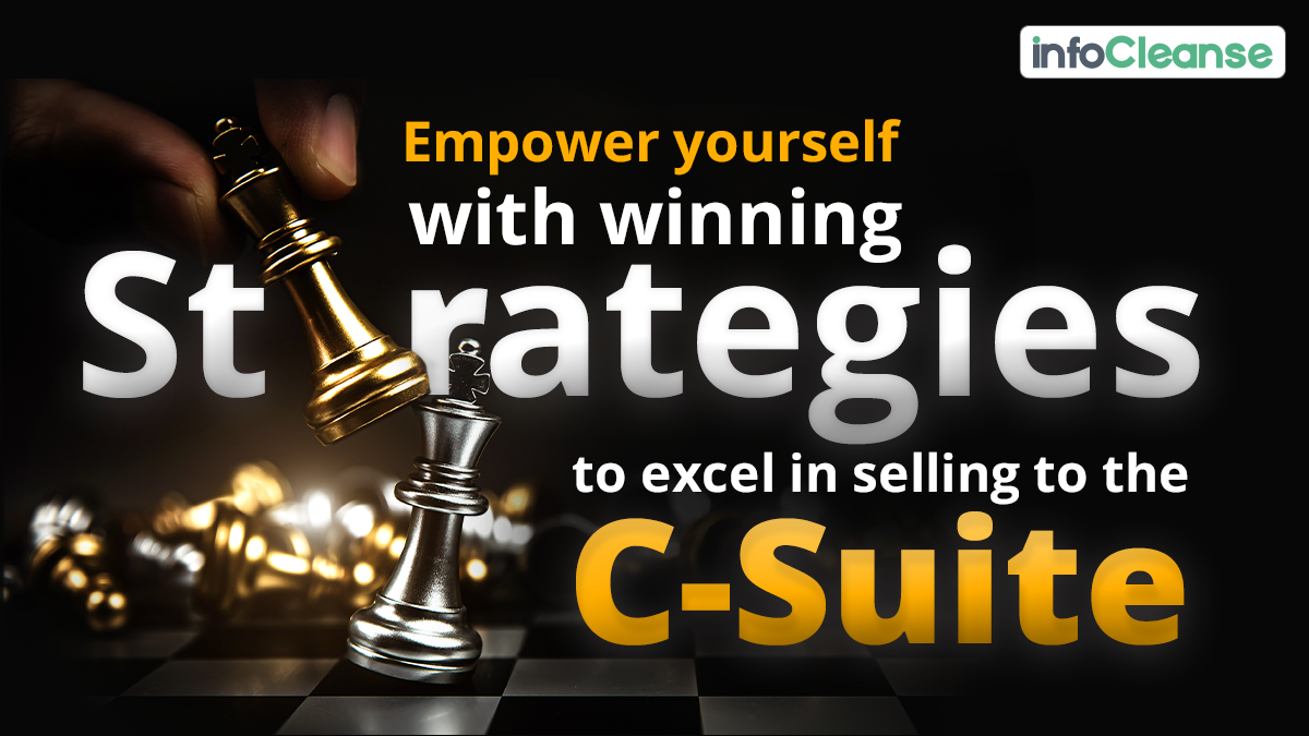 Empower yourself with winning strategies to excel in selling to the C-Suite - Featured Banner