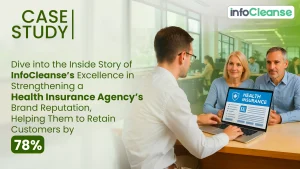 How InfoCleanse Strengthening a Health Insurance Agency's